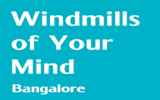 WINDMILLS OF YOUR MIND