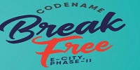SHRIRAM CODENAME BREAK FREE