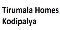 TIRUMALA HOMES KODIPALYA